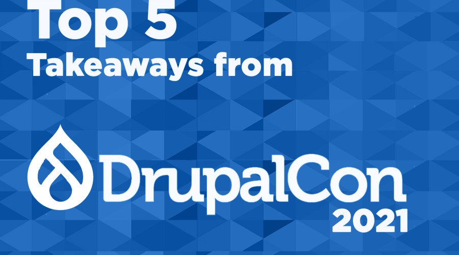 DrupalCon-2021-highlights-and-key-takeaways