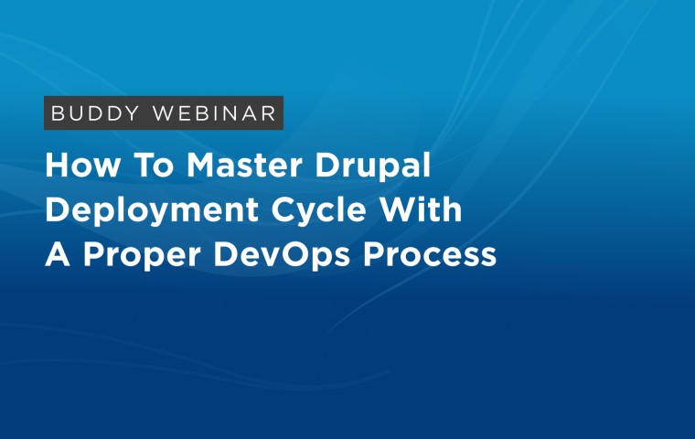 How to master Drupal deployment cycle with a proper DevOps process