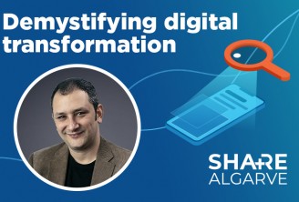 SHARE Algarve – Demystifying Digital Transformation